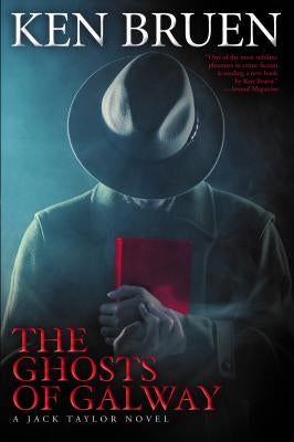 The Ghosts of Galway by Bruen, Ken