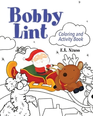 Bobby Lint Coloring and Activity Book by Nixon, E. L.
