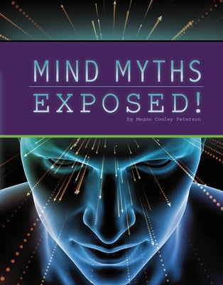 Mind Myths Exposed! by Simons, Lisa M. Bolt