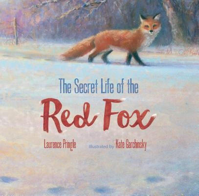 The Secret Life of the Red Fox by Pringle, Laurence