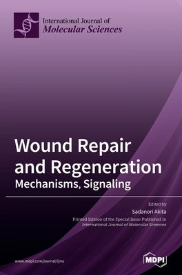 Wound Repair and Regeneration by Akita