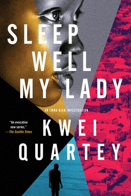 Sleep Well, My Lady by Quartey, Kwei