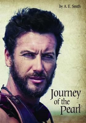 Journey of the Pearl by Smith, A. E.