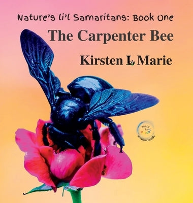 The Carpenter Bee by Marie, Kirsten L.