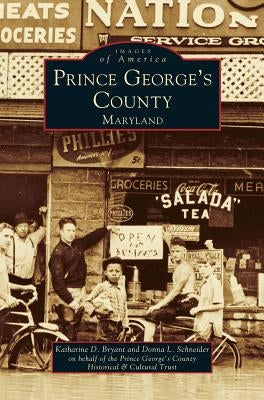 Prince George's County, Maryland by Bryant, Katharine D.