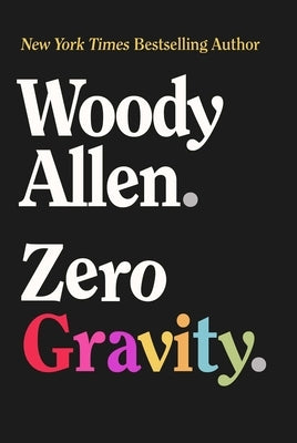 Zero Gravity by Allen, Woody