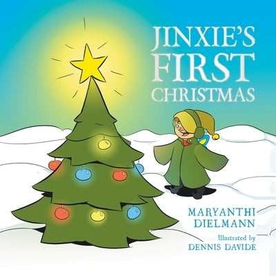 Jinxie's First Christmas by Dielmann, Maryanthi
