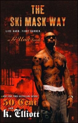 Ski Mask Way by Elliott, K.