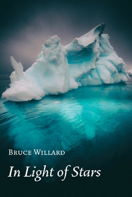 In Light of Stars by Willard, Bruce