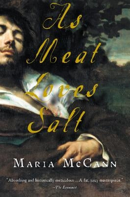As Meat Loves Salt by McCann, Maria