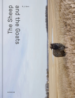 The Sheep and the Goats by Kern, R. J.