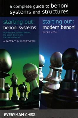 A Complete Guide to Benoni Systems and Structures by Raetsky, Alexander