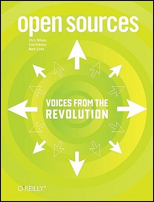 Open Sources: Voices from the Open Source Revolution by Dibona, Chris