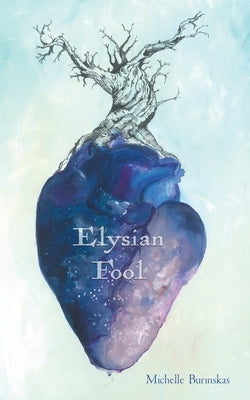 Elysian Fool by Burinskas, Michelle