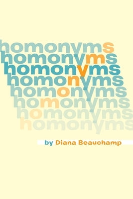 Homonyms by Beauchamp, Diana