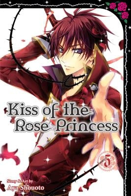 Kiss of the Rose Princess, Vol. 5, Volume 5 by Shouoto, Aya