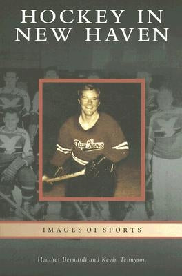 Hockey in New Haven by Bernardi, Heather