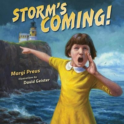 Storm's Coming! by Preus, Margi