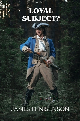 Loyal Subject? by Nisenson, James H.