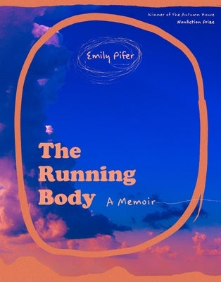 The Running Body: A Memoir by Pifer, Emily