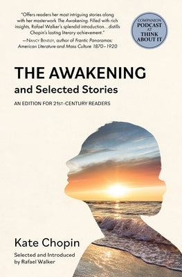 The Awakening and Selected Stories (Warbler Classics) by Chopin, Kate