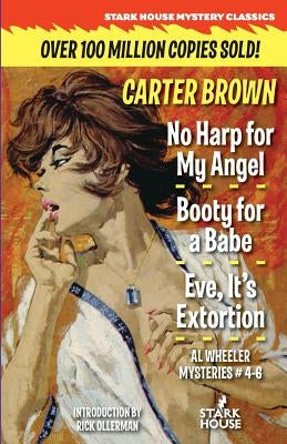 No Harp for My Angel / Booty for a Babe / Eve, It's Extortion by Brown, Carter