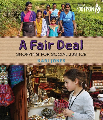 A Fair Deal: Shopping for Social Justice by Jones, Kari
