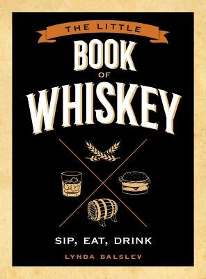 Little Book of Whiskey by Balslev, Lynda