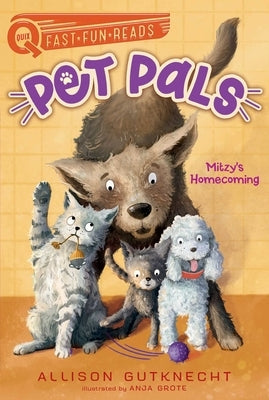 Mitzy's Homecoming: Pet Pals 1 by Gutknecht, Allison