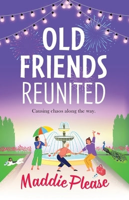 Old Friends Reunited by Please, Maddie