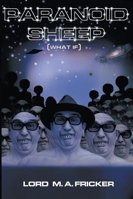 Paranoid Sheep (What if) by Fricker, Lord M. a.