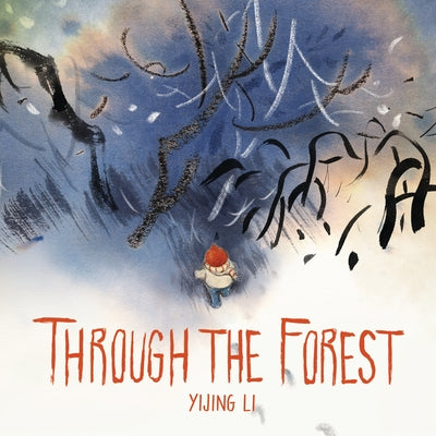 Through the Forest by Li, Yijing