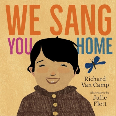 We Sang You Home by Van Camp, Richard