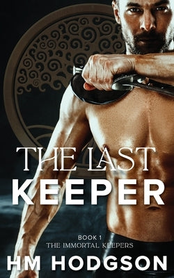 The Last Keeper by Hodgson, Hm