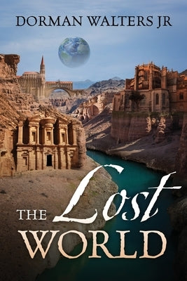 The Lost World by Walters, Dorman, Jr.