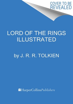 The Lord of the Rings Illustrated Edition by Tolkien, J. R. R.