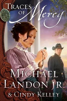 Traces of Mercy by Landon, Jr. Michael