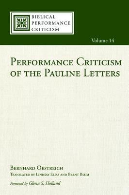 Performance Criticism of the Pauline Letters by Oestreich, Bernhard