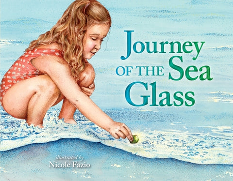 Journey of the Sea Glass by Fazio, Nicole