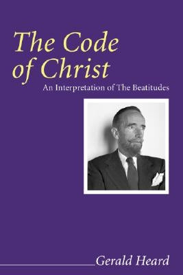 The Code of Christ by Heard, Gerald