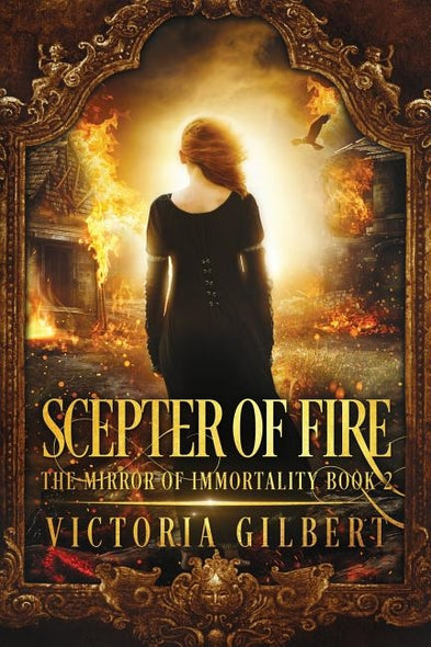 Scepter of Fire by Gilbert, Victoria