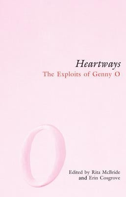 Heartways: The Exploits of Genny O by McBride, Rita
