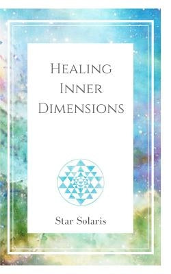 Healing Inner Dimensions by Solaris, Star