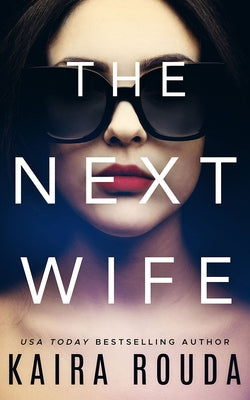 The Next Wife by Rouda, Kaira