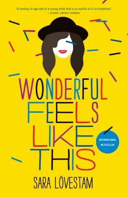 Wonderful Feels Like This by Lovestam, Sara