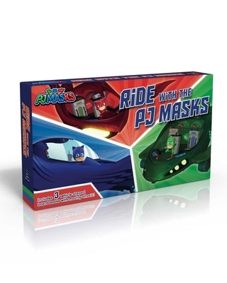 Ride with the Pj Masks: To the Cat-Car!; Go, Go, Gekko-Mobile!; Fly High, Owl Glider! by Various