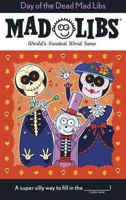 Day of the Dead Mad Libs by Jones, Karl