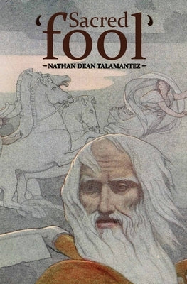 Sacred Fool by Talamantez, Nathan Dean
