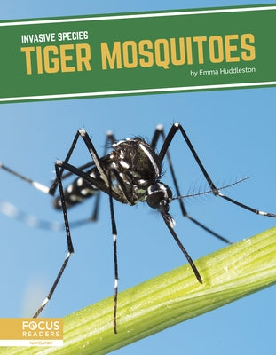 Tiger Mosquitoes by Huddleston, Emma