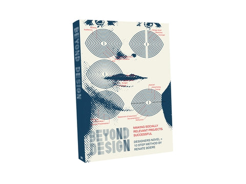 Beyond Design: Making Socially Relevant Projects Successful by Boere, Renate